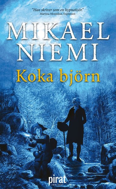 Mikael Niemi - Koka björn, Pocket