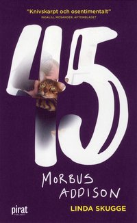 bokomslag 45 : Morbus Addison