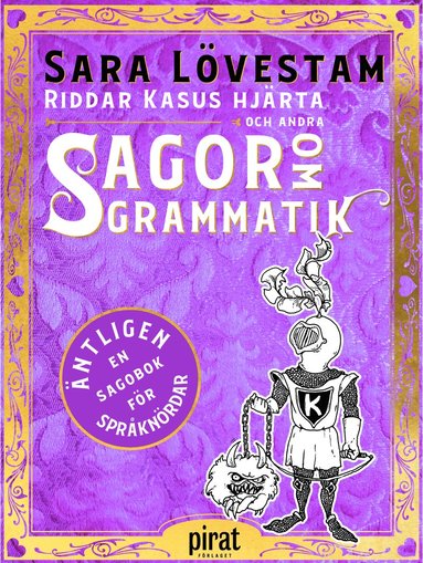 bokomslag Riddar Kasus hjärta och andra sagor om grammatik