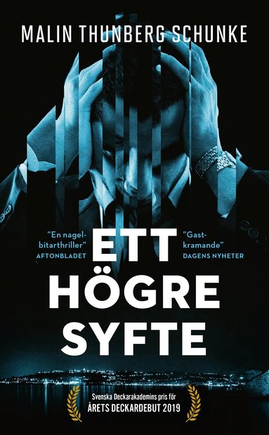 Malin Thunberg Schunke - Ett högre syfte, Pocket