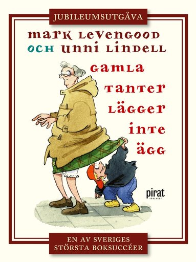 Mark Levengood, Unni Lindell - Gamla tanter lägger inte ägg, Inbunden