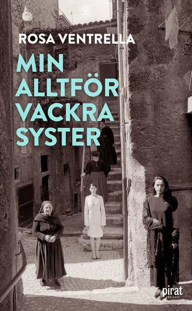 Rosa Ventrella - Min alltför vackra syster, Pocket