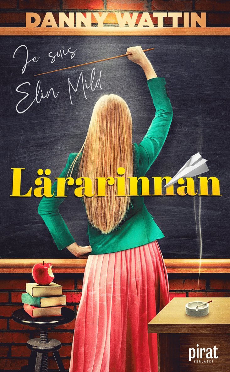 Danny Wattin - Lärarinnan : je suis Elin Mild, Pocket
