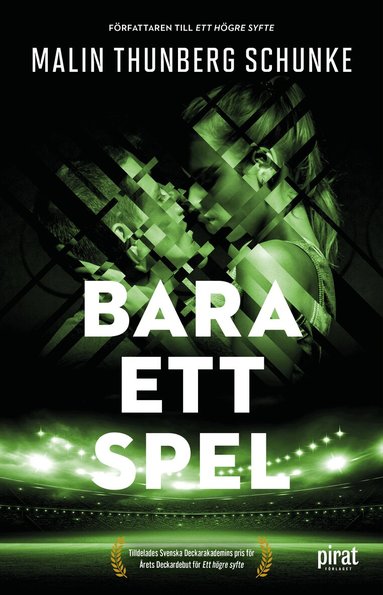 Malin Thunberg Schunke - Bara ett spel, Inbunden