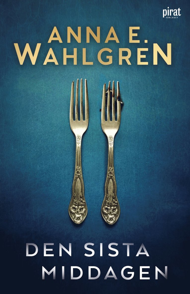 Anna E. Wahlgren - Den sista middagen, Pocket