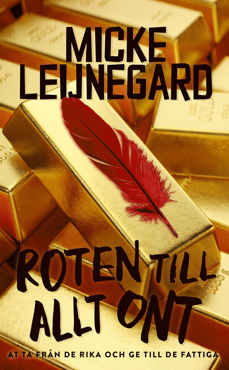 Micke Leijnegard - Roten till allt ont, Pocket