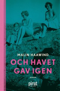 bokomslag Och havet gav igen