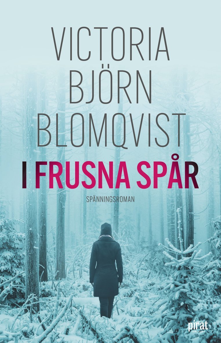 Victoria Björn Blomqvist - I frusna spår, Pocket