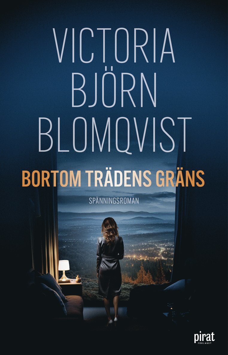 Victoria Björn Blomqvist - Bortom trädens gräns, Inbunden