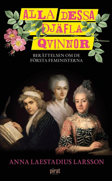 Anna Laestadius Larsson - Alla dessa djäfla qvinnor, Pocket