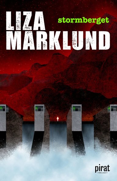 Liza Marklund - Stormberget, Storpocket
