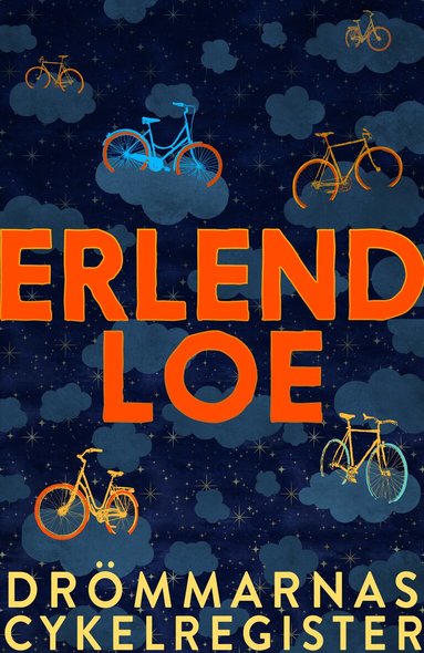 Erlend Loe - Drömmarnas cykelregister, Inbunden