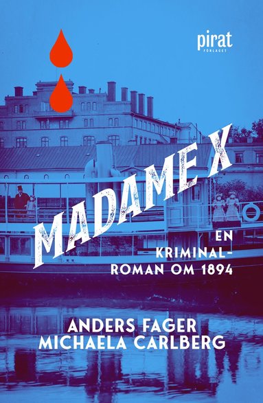 bokomslag Madame X . en kriminalroman om 1894
