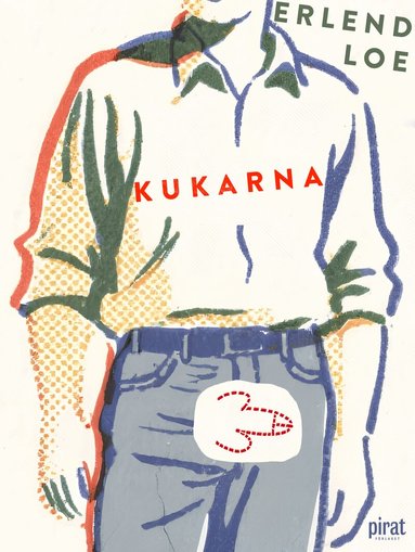 Erlend Loe - Kukarna, Inbunden