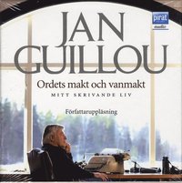 bokomslag Ordets makt och vanmakt : mitt skrivande liv