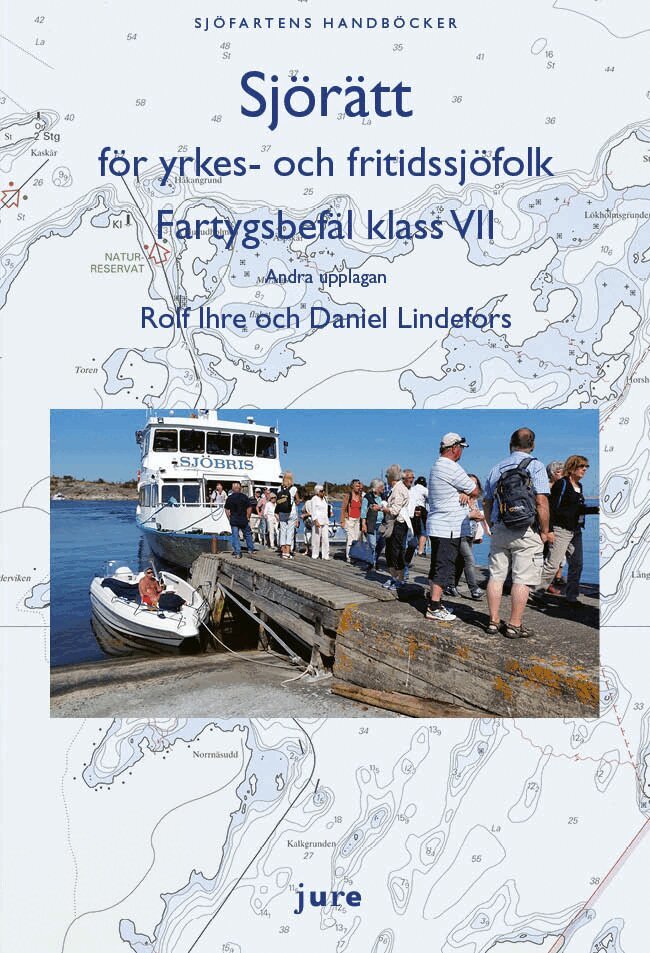 Rolf Ihre, Daniel Lindefors - Sjörätt för yrkes- och fritidssjöfolk – Fartygsbefäl klass VII, Häftad