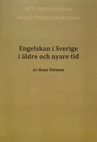 bokomslag Engelskan i Sverige i äldre och nyare tid