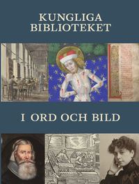 bokomslag Kungliga biblioteket i ord och bild