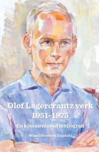 bokomslag Olof Lagercrantz verk 1951-1975 : en kommenterad bibliografi