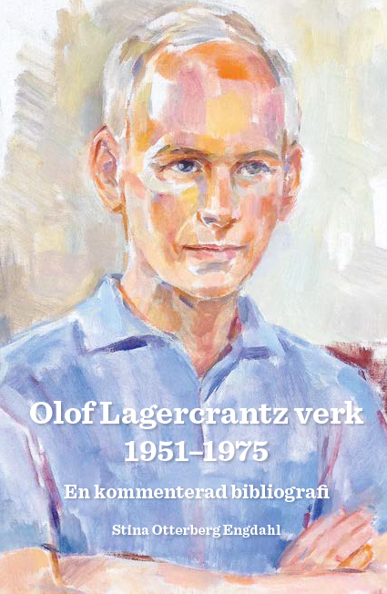 Olof Lagercrantz verk 1951-1975 : en kommenterad bibliografi 1