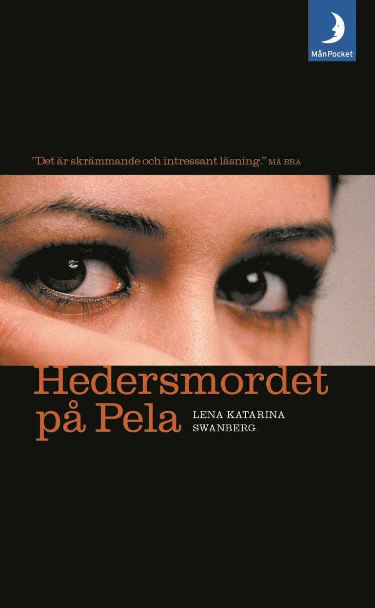 Lena Katarina Swanberg - Hedersmordet på Pela, Pocket