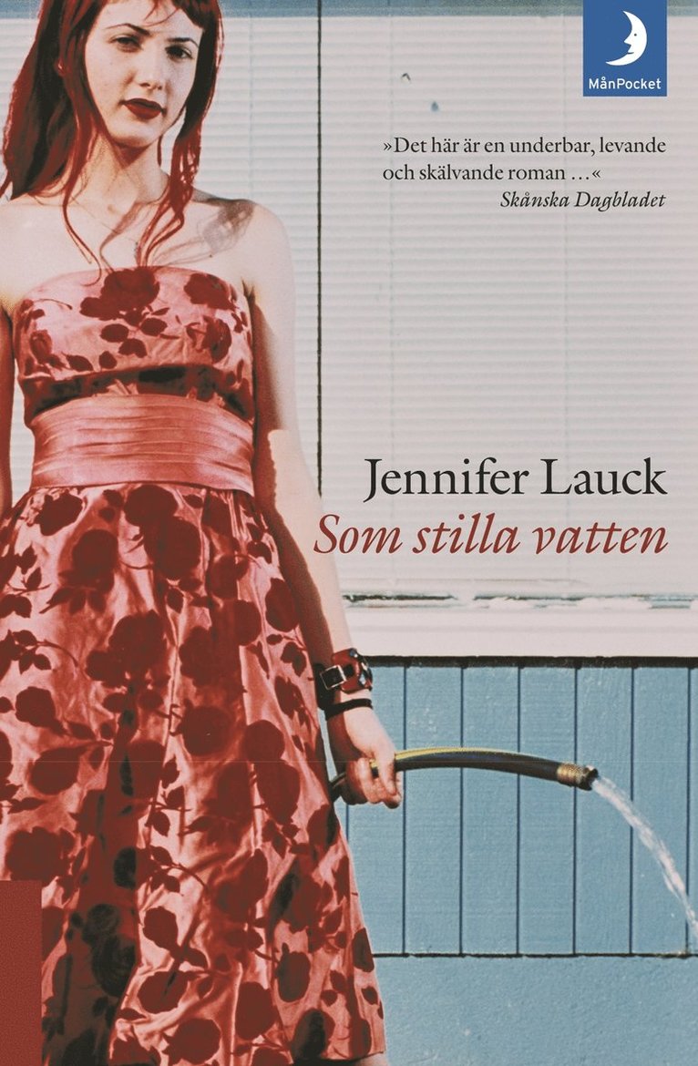 Jennifer Lauck - Som stilla vatten, Pocket