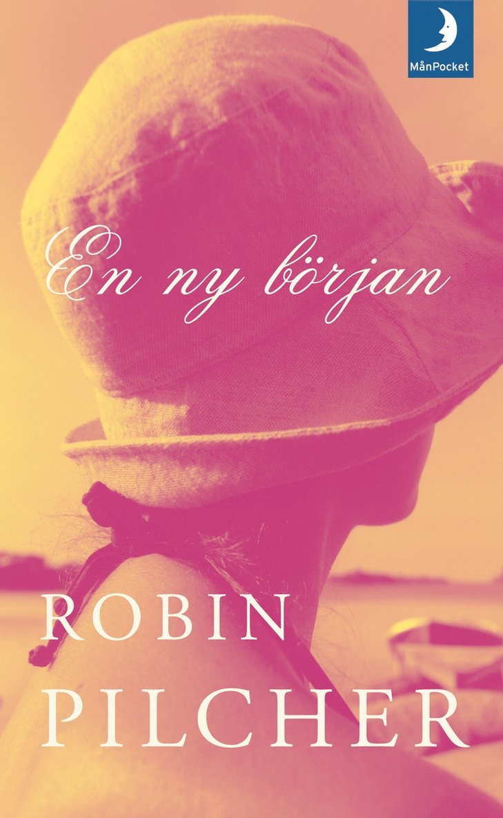 Robin Pilcher - En ny början, Pocket