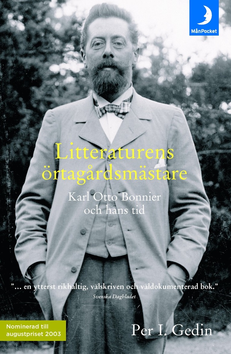 Per I. Gedin - Litteraturens örtagårdsmästare : Karl Otto Bonnier och hans tid, Pocket