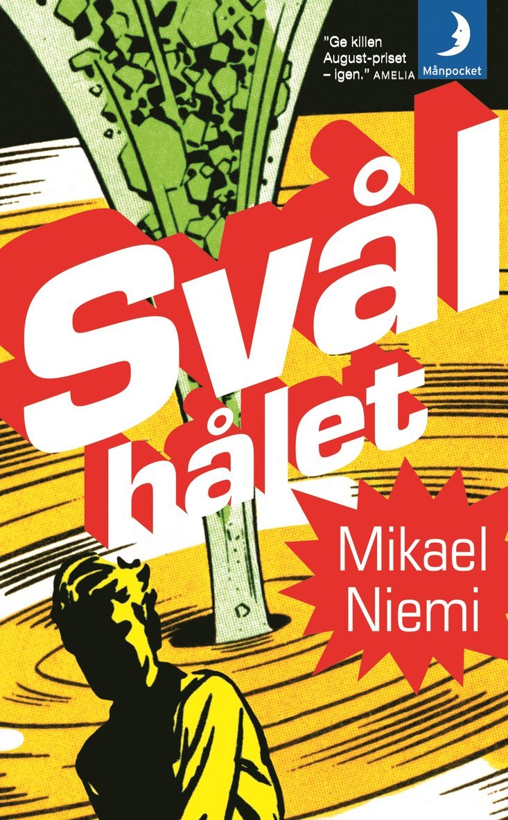 Mikael Niemi - Svålhålet, Pocket