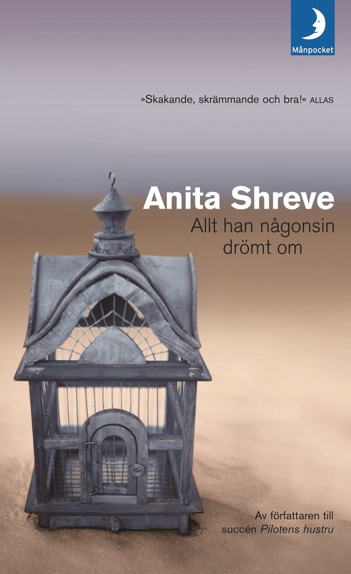 Anita Shreve - Allt han någonsin drömt om, Pocket