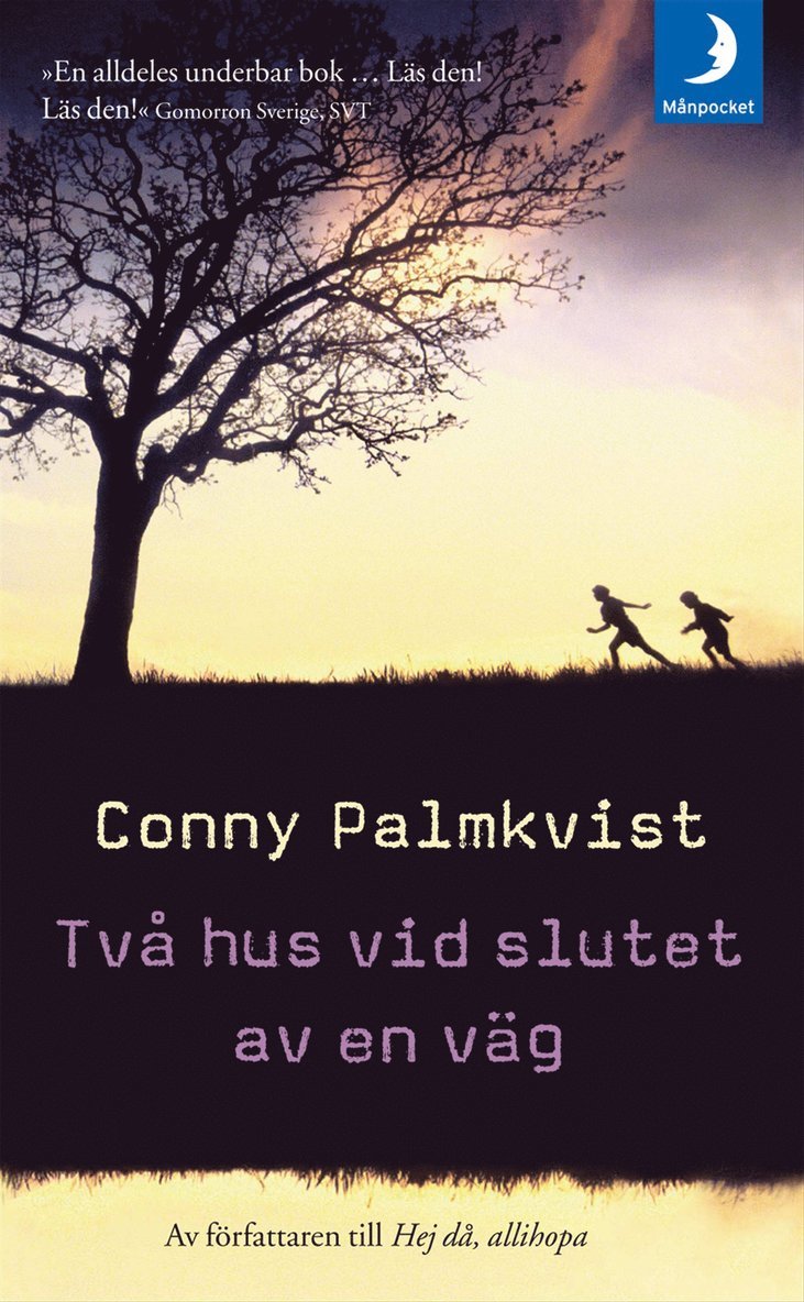 Conny Palmkvist - Två hus vid slutet av en väg, Pocket