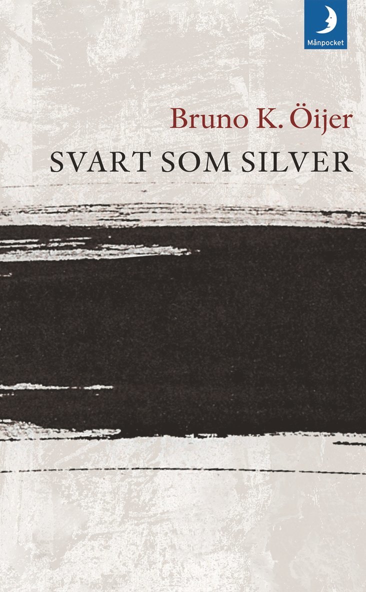 Bruno K. Öijer - Svart som silver, Pocket