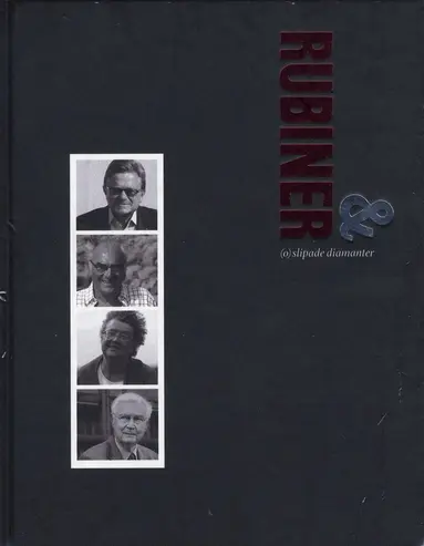 Martin Haag, Malin Siwe, Lena Katarina Swanberg, Hans Wigstrand - Rubiner & (o)slipade diamanter, Inbunden