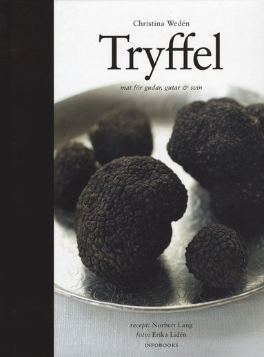 bokomslag Tryffel : mat för gudar, gutar och svin