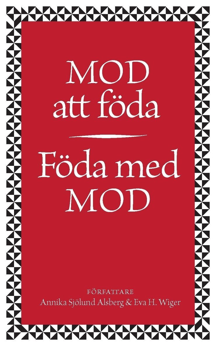 Mod att föda : föda med mod