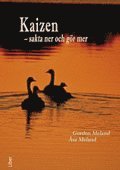 Gordon Meland, Åsa Meland - Kaizen : sakta ner och gör mer, Inbunden
