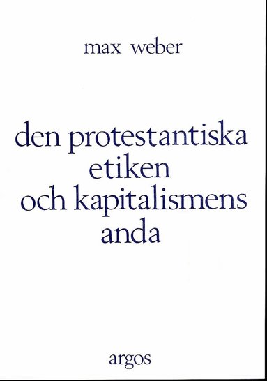 Max Weber - Den protestantiska etiken och kapitalismens anda, Häftad