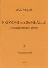 bokomslag Ekonomi och Samhälle 3 Förståendesociologins grunder Politisk Sociologi