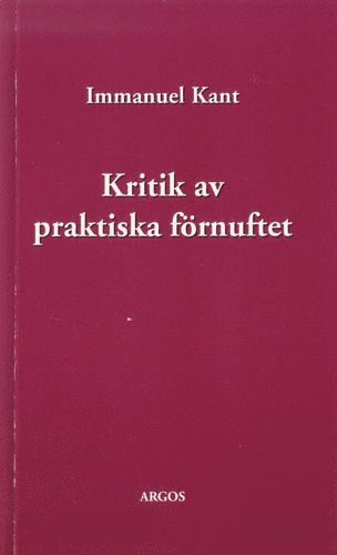 Immanuel Kant - Kritik av praktiska förnuftet, Häftad