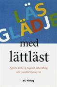 bokomslag Läsglädje med lättläst : böcker för ungdomar och vuxna