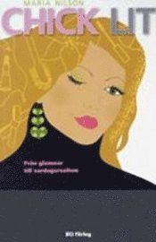 bokomslag Chick lit : från glamour till vardagsrealism