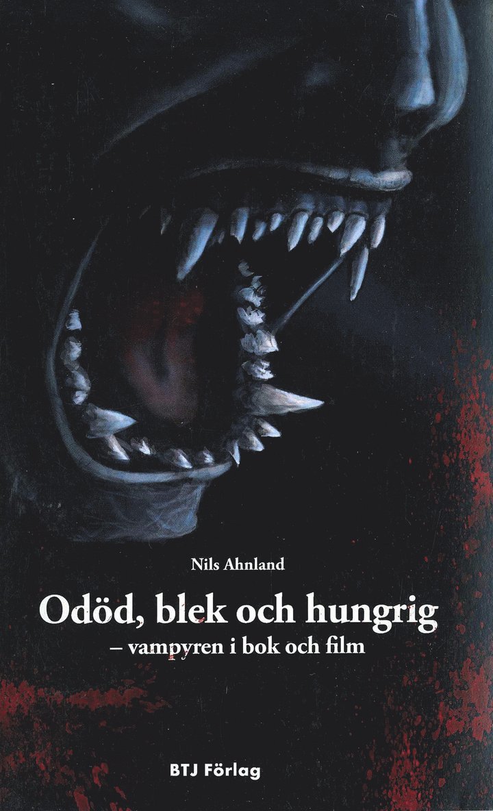 Odöd, blek och hungrig : vampyren i bok och film 1