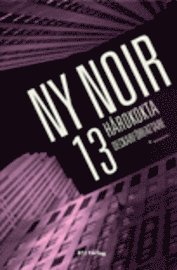 bokomslag Ny noir : 13 hårdkokta deckarförfattare