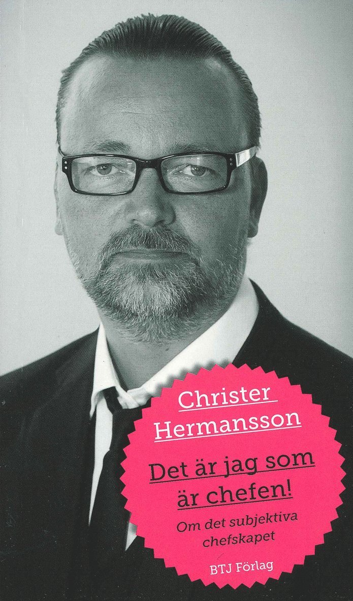 Det är jag som är chefen! : om det subjektiva chefskapet 1