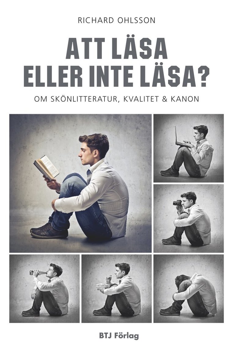 Att läsa eller inte läsa? : om skönlitteratur, kvalitet och kanon 1