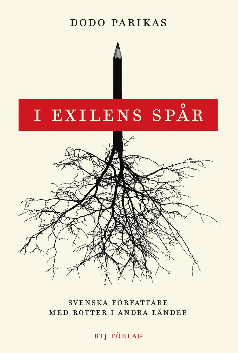 I exilens spår : svenska författare med rötter i andra länder 1
