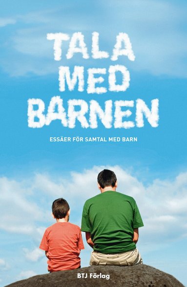 Tala med barnen : essäer för samtal med barn, Häftad