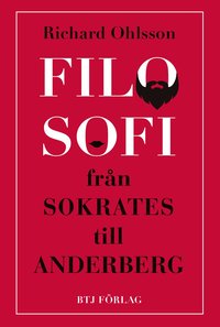 bokomslag Filosofi - från Sokrates till Anderberg