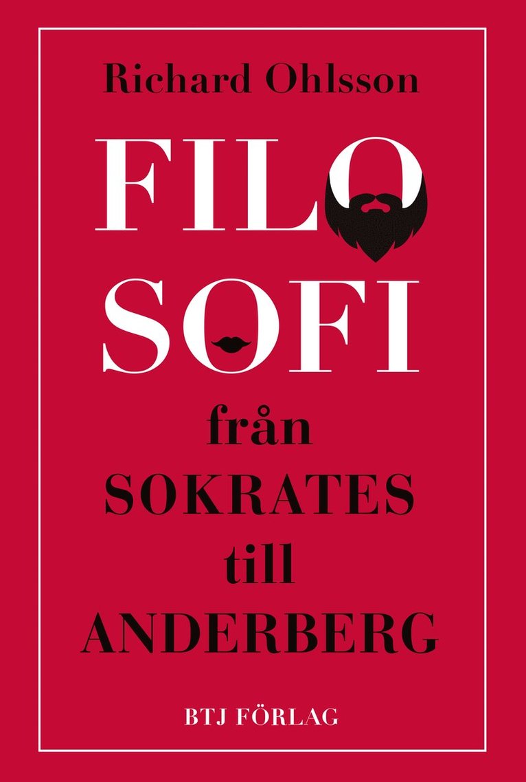 Filosofi - från Sokrates till Anderberg 1