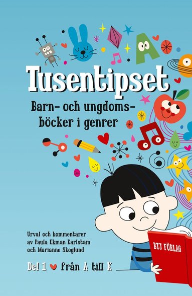 bokomslag Tusentipset : barn- och ungdomsböcker i genrer från A till Ö. 1